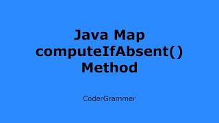 Java Map computeIfAbsent() Method