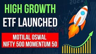 Motilal Oswal Nifty 500 Momentum 50 ETF & Index Fund Review | Best Growth ETF to Invest in 2024 