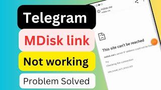 Telegram mdisk.me not working  | telegram mdisk link not working problem 2023 | #mdisk