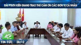 ĐÀI PT&TH KIÊN GIANG TRAO THƯ CẢM ƠN CÁC ĐƠN VỊ CÁ NHÂN | THKG