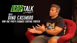 Drop Talk #19 | Dino Casimiro | The man who put Nazaré on the Map 