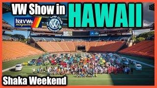 VW Show in Paradise! Hawaii’s Largest VW Event! Shaka VW Weekend 