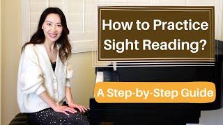 How to Practice Sight Reading? ~A Step-by-Step Guide