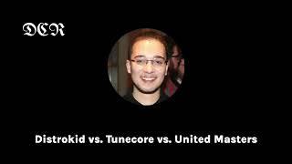 Music Distribution 101 - Distrokid vs. Tunecore vs. United Masters