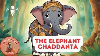 The Elephant Chaddanta | Buddhist Stories | English Bedtime Stories for Kids  @KDPStudio365