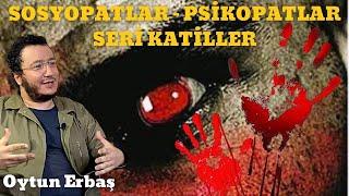 Suç Geni: Sosyopatlar, Psikopatlar, Seri Katiller | Oytun Erbaş