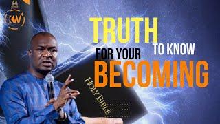 TRUTH TO KNOW FOR YOUR BECOMING with Apostle Joshua Selman