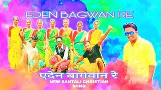 New Santali Christian Song || Eden Bagwan Re ll Akash Murmu ll 2021
