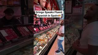 Gringo Speaks Fluent Spanish in Spain #shorts #spanish