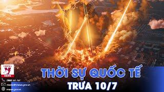 Thời sự Quốc tế trưa 10/7. Nga nã tên lửa Iskander, kho đạn Ukraine cháy cuồn cuộn - VNews