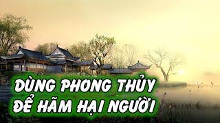 Dùng thuật Phong Thủy hãm hại người tại | Tây Hồ - Hà Nội