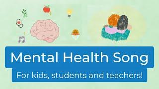 Mental Health Song [classroom song]