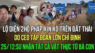 25/12: Lộ diện 2hộ pháp mới cực “xịn xò” của sư MT trên suốt đất Thái, do CEO tập đoàn lớn chỉ định