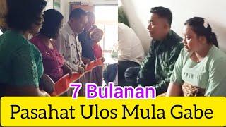 #tips : ACARA PASAHAT ULOS MULA GABE || 7 BULANAN (Part-1).