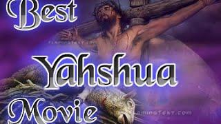 Best Yahshua (Jesus) Movie