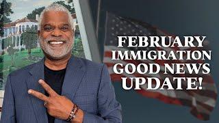 February 2025 Immigration Good News Update - Tips for USA Visa - GrayLaw TV