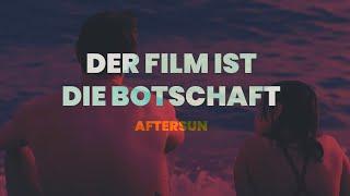 Filmreaktion AFTERSUN // Vater, Männergesundheit, Tochter, Eltern, Kinder - "Film ist die Botschaft"