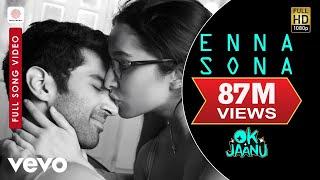 @A. R. Rahman - Enna Sona Video|OK Jaanu|Arijit Singh|Shraddha Kapoor|Aditya Roy