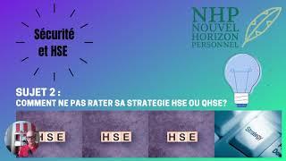 Comment ne pas rater sa stratégie HSE ou QHSE?