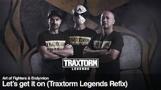 Art of Fighters & Endymion - Let’s get it on (Traxtorm Legends Refix) (TL001)