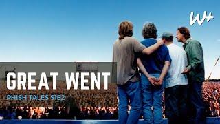 GREAT WENT | Phish Tales