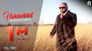 IBAADAT Official Song | Rajiv Smith | Ankur Masih @alphaomegalyrical