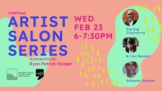 Artist Salon Series: Zig Zag Claybourne, Solomon Johnson, B. Van Randall