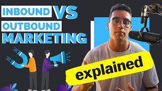 Inbound vs. Outbound Marketing Explained - How To Make Money From Both [With Examples]