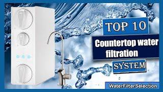  10 Best countertop water filtration system (buying guide)