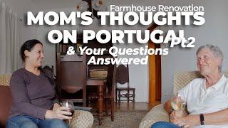 Mom's Thoughts on Portugal Pt2 | DIY, Friends & Outings | My Central Portugal Farm #108