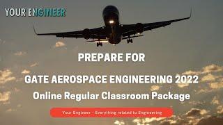 GATE Aerospace Engineering 2022 | Online Regular Classroom Package | Live Classes | Mock Test Series