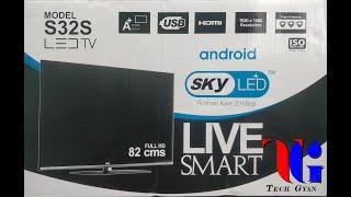 SKY LED Android TV Unboxing || Model No. S32S