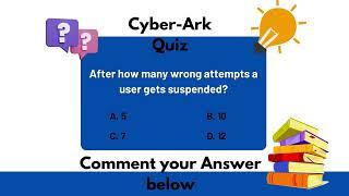 CyberArk Quiz Part -14 - CyberArk Interview & Questions | SecApps Learning