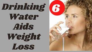 Weight Loss Tips - Drinking Water Aids Weight Loss.