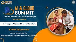 DeepTech Summits | AI & Cloud Summit '24 | Techtalk by Krithik Vijaya Kumar, Founder Futura Robotics