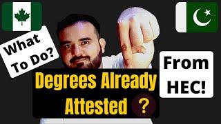 HEC Degree Attestation Procedure of Already Attested Documents? 1k Subscribers Special