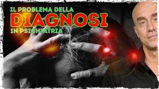 Il grande problema della Psichiatria: Sintomi, Segni e Diagnosi