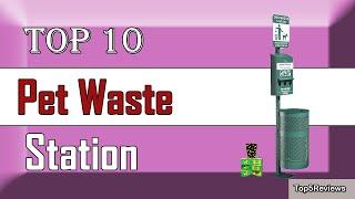  10 Best Pet Waste Station New Model 2022