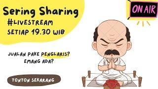  LIVE SERING SHARING : Jualan pake penglaris ??