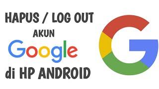 CARA HAPUS AKUN GOOGLE di HP ANDROID