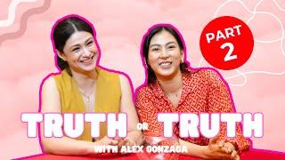 Truth or Truth with Alex Gonzaga (Part 2) | CARLA ABELLANA