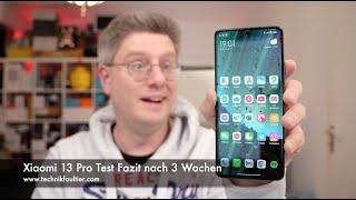 Xiaomi 13 Pro Test Fazit nach 3 Wochen