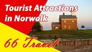 List 8 Tourist Attractions in Norwalk, Connecticut | Travel to United States