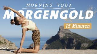 Yoga Morgenroutine für alle Level | Frische Energie für den Tag | 15 Minuten Morgengold