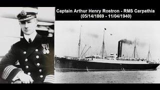 Captain Arthur H. Rostron:  In His Own Words