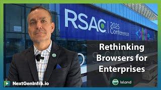 #TechUpdate: Rethinking Browsers for Enterprises