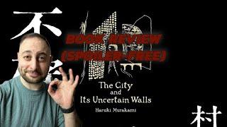 THE CITY AND ITS UNCERTAIN WALLS by Haruki Murakami | Book Review