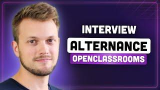 La formation alternance chez OpenClassrooms avec un futur étudiant diplômé ! - [Dev Interview #1]