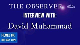 David Muhammad gives deeper insight into the causes of our crime | The Observer with Mikee K