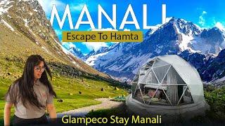 Escape to Hidden Gem in MANALI || Nirvana Glamping Hamta, Sethan.
